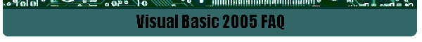 Visual Basic 2005 FAQ